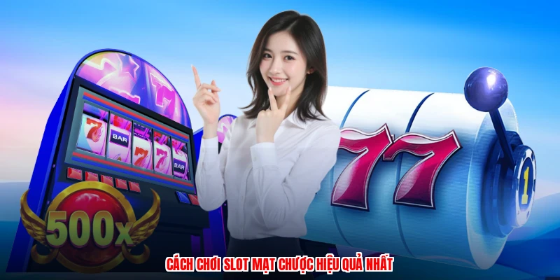 Cách chơi slot mạt chược hiệu quả nhất