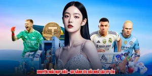 Khuyến Mãi Nạp Đầu - So Sánh Ưu Đãi Nhà Cái Uy Tín