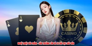Nghệ Thuật Bài Phỏm - Săn Thưởng Lớn Và Ưu Đãi Cực Hấp Dẫn